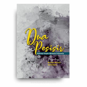 Dua Pesisir: Antologi Cerpen Malaysia-Indonesia