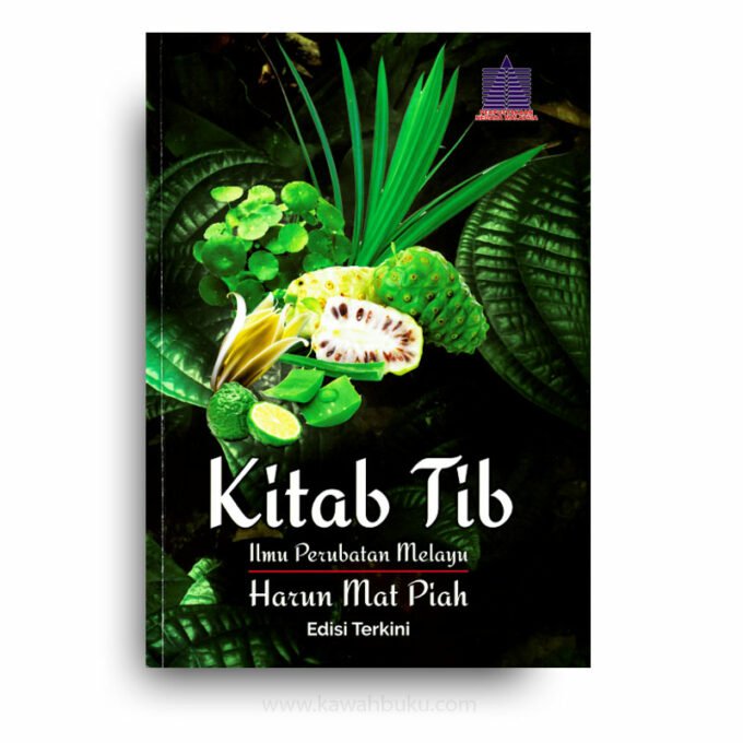 Kitab Tib: Ilmu Perubatan Melayu Kitab Tib: Ilmu Perubatan Melayu