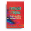 Penyakit Tropika di Negeri-Negeri Melayu Bersekutu, 1896-1914 Penyakit Tropika di Negeri-Negeri Melayu Bersekutu, 1896-1914