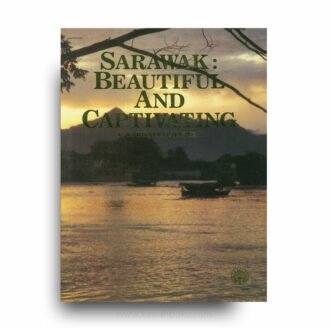Sarawak: Beautiful and Captivating