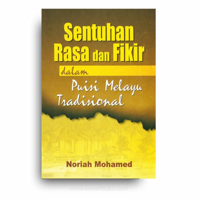 Sentuhan Rasa dan Fikir dalam Puisi Melayu Tradisional