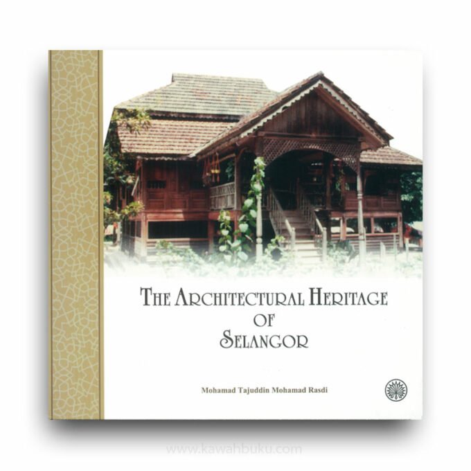 The Architectural Heritage of Selangor The Architectural Heritage of Selangor