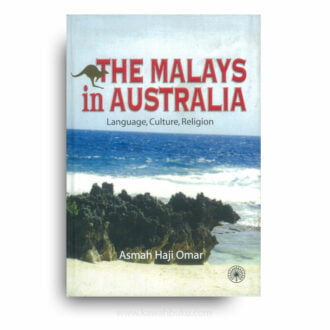The Malays in Australia: Language, Culture, Religion