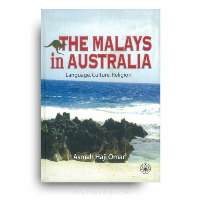 The Malays in Australia: Language, Culture, Religion