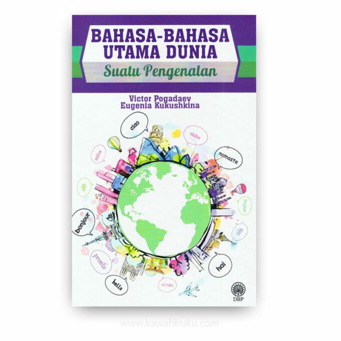 Bahasa-Bahasa Utama Dunia: Suatu Pengenalan Bahasa-Bahasa Utama Dunia: Suatu Pengenalan