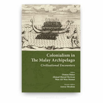 Colonialism in the Malay Archipelago: Civilisational Encounters