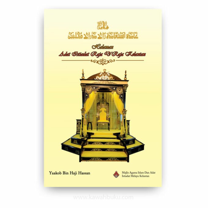 Halaman Adat Istiadat Raja D'Raja Kelantan Halaman Adat Istiadat Raja D'Raja Kelantan