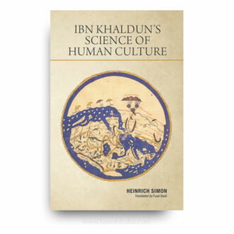 Ibn Khaldun’s Science of Human Culture