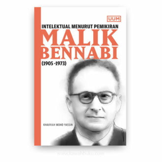 Intelektual Menurut Pemikiran Malik Bennabi (1905-1973)