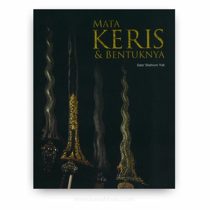 Mata Keris dan Bentuknya Mata Keris dan Bentuknya