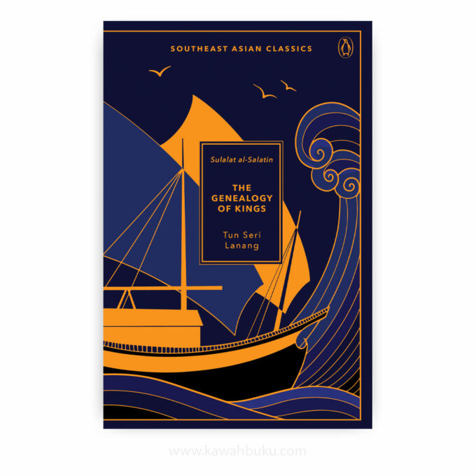 The Genealogy of Kings (Sulalatus Salatin) - Collector’s Edition The Genealogy of Kings (Sulalatus Salatin) - Collector’s Edition