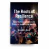 The Roots of Resilience: Party Machines and Grassroots Politics in Singapore and Malaysia