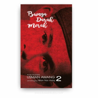 Bunga Darah Merah (Puisi Pilihan Usman Awang 2)