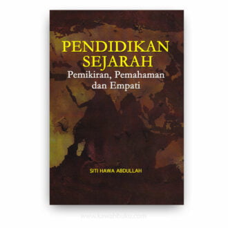 Pendidikan Sejarah: Pemikiran, Pemahaman dan Empati