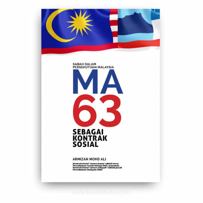 Sabah dalam Persekutuan Malaysia: MA63 sebagai Kontrak Sosial Sabah dalam Persekutuan Malaysia: MA63 sebagai Kontrak Sosial