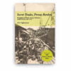 Secret Trades, Porous Borders: Smuggling and States Along a Southeast Asia Frontier, 1865-1915 Secret Trades, Porous Borders: Smuggling and States Along a Southeast Asia Frontier, 1865-1915