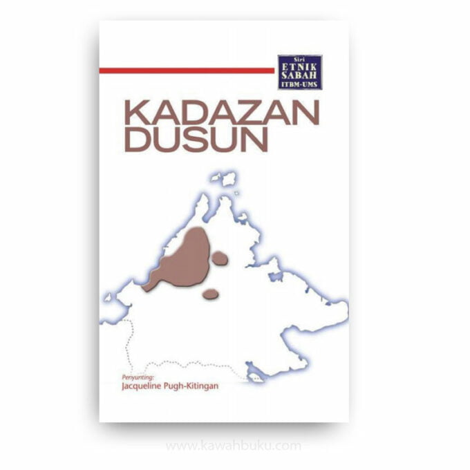 Siri Etnik Sabah ITBM-UMS: Kadazan Dusun Siri Etnik Sabah ITBM-UMS: Kadazan Dusun