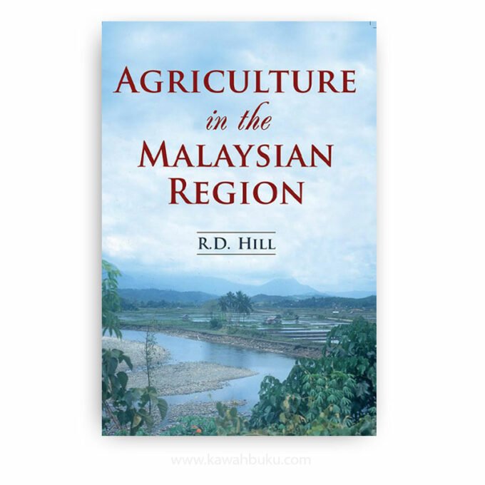 Agriculture in the Malaysian Region Agriculture in the Malaysian Region