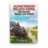 Jalinan Tamadun Melayu-China: Terjemahan, Bahasa, dan Budaya