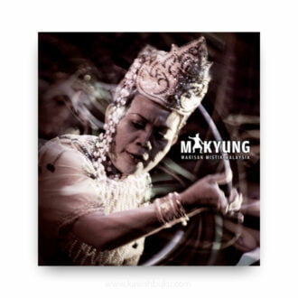 Makyung: Warisan Mistik Malaysia