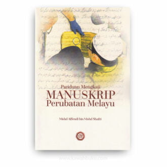 Panduan Mengkaji Manuskrip Perubatan Melayu