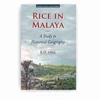Rice in Malaya: A Study in Historical Geography