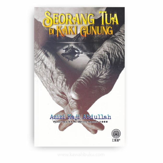 Seorang Tua di Kaki Gunung