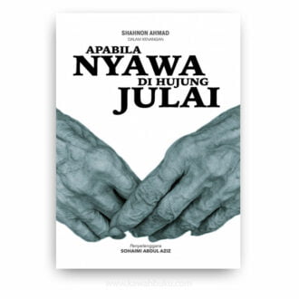 Shahnon Ahmad dalam Kenangan: Apabila Nyawa di Hujung Julai