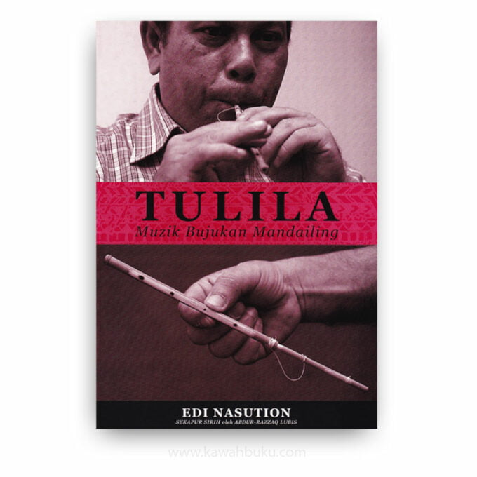 Tulila: Muzik Bujukan Mandailing Tulila: Muzik Bujukan Mandailing