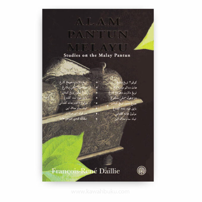 Alam Pantun Melayu: Studies on the Malay Pantun Alam Pantun Melayu: Studies on the Malay Pantun