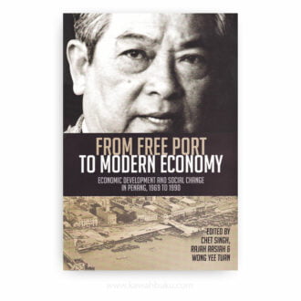 From Free Port to Modern Economy: Economic Development and Social Change in Penang, 1969 to 1990