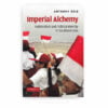 Imperial Alchemy: Nationalism and Political Identity in Southeast Asia Imperial Alchemy: Nationalism and Political Identity in Southeast Asia