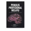 Penulis Profesional Melayu: Kepengarangan dan Kritikan