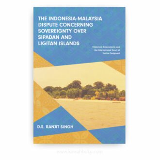 The Indonesia-Malaysia Dispute Concerning Sovereignty over Sipadan and Ligitan Islands: Historical Antecedents and the International Court of Justice Judgment