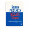 Kamus Perancis-Melayu Dewan / Dictionnaire français-malais Kamus Perancis-Melayu Dewan / Dictionnaire français-malais