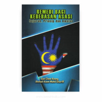 Remedi Bagi Kebebasan Asasi: Sejarah, Prinsip dan Amalan