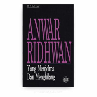 Yang Menjelma dan Menghilang