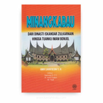 Minangkabau: Dari Dinasti Iskandar Zulkarnain hingga Tuanku Imam Bonjol