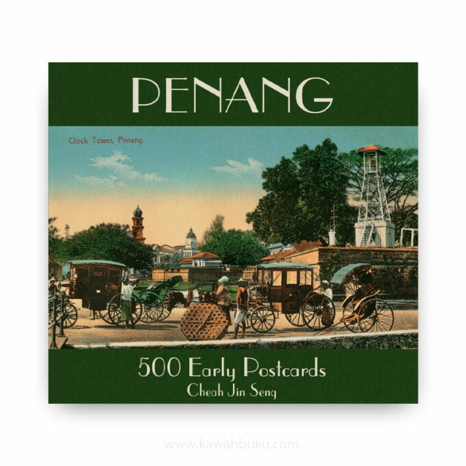 Penang: 500 Early Postcards Penang: 500 Early Postcards