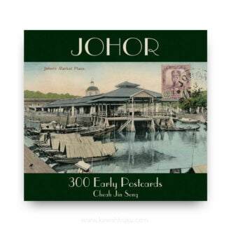 Johor: 300 Early Postcards