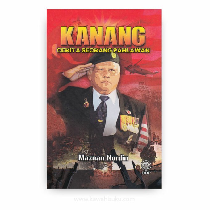 Kanang: Cerita Seorang Pahlawan Kanang: Cerita Seorang Pahlawan