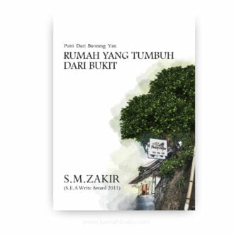 Rumah yang Tumbuh dari Bukit: Kumpulan Puisi