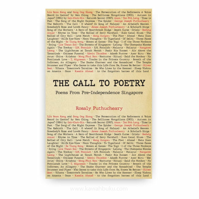 The Call to Poetry: Poems From Pre-Independence Singapore