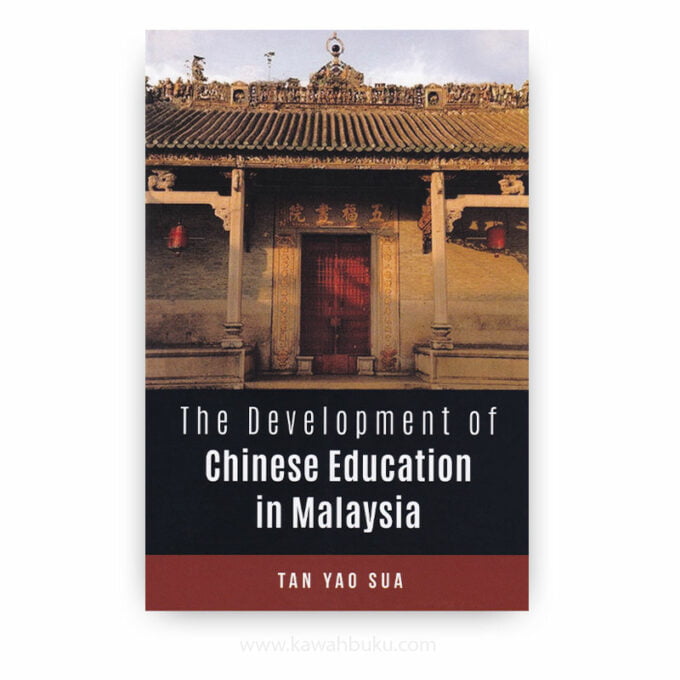 The Development of Chinese Education in Malaysia