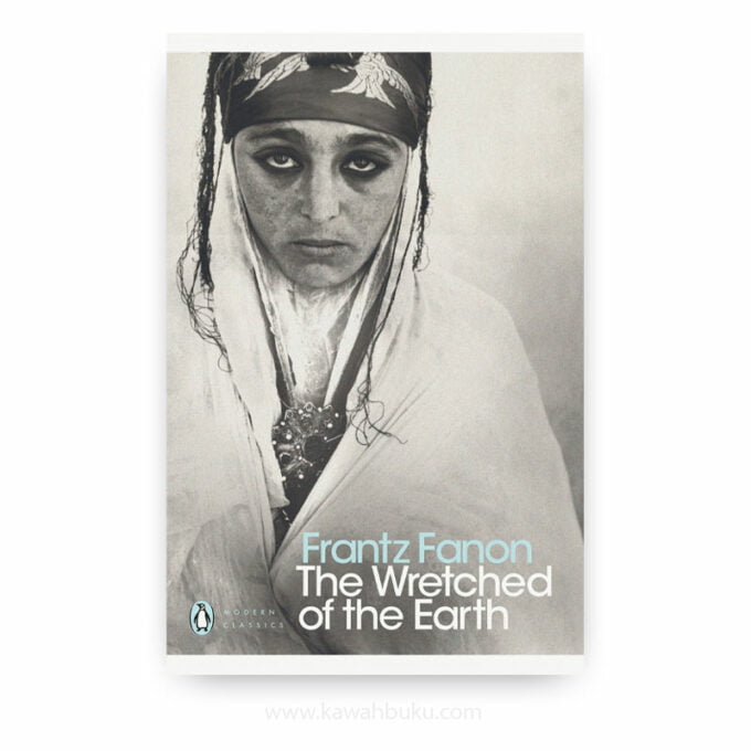 The Wretched of the Earth The Wretched of the Earth