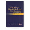 Watak dan Perwatakan dalam Sastera Watak dan Perwatakan dalam Sastera