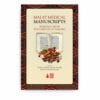 Malay Medical Manuscripts: Heritage From the Garden of Healing Malay Medical Manuscripts: Heritage From the Garden of Healing