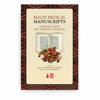 Malay Medical Manuscripts: Heritage From the Garden of Healing