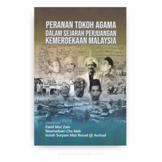 Peranan Tokoh Agama dalam Sejarah Perjuangan Kemerdekaan Malaysia