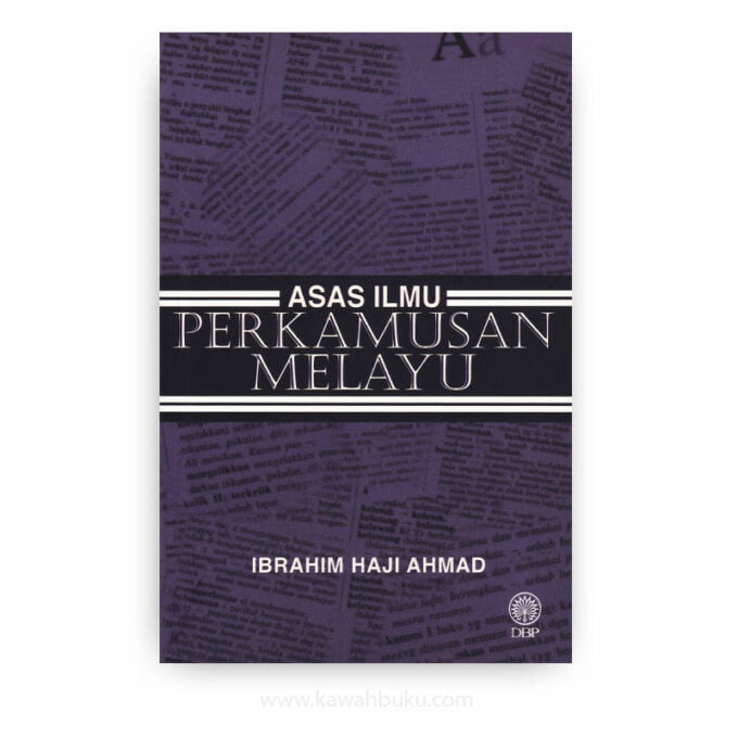 Asas Ilmu Perkamusan Melayu Asas Ilmu Perkamusan Melayu